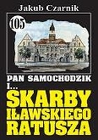 Pan Samochodzik i ... skarby iławskiego ratusza