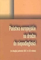 Państwa europejskie na drodze do niepodległości