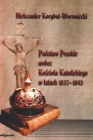 Państwo Pruskie wobec Kościoła Katolickiego w latach 1837-1842