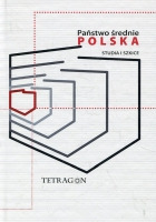 Państwo średnie – Polska. Studia i szkice. t. 1