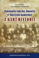 Państwowa Fabryka Amunicji w Skarżysku-Kamiennej. Z kart historii