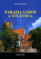 Parafia Gniew w XVI-XVIII w.