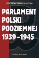 Parlament Polski Podziemnej 1939-1945