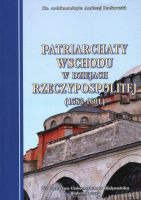 Patriarchaty wschodu w dziejach Rzeczypospolitej (1583-1601)