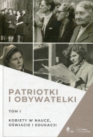 Patriotki i obywatelki. Tom I.