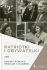 Patriotki i obywatelki. Tom I.