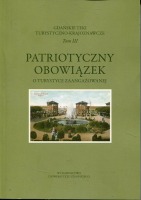 Patriotyczny obowiązek. O turystyce zaangażowanej