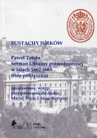 Paweł Tetera, hetman Ukrainy prawobrzeżnej w l. 1662-1665 (Rola polityczna)