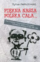 Piękna nasza Polska cała... 