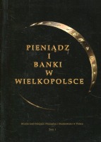 Pieniądz i banki w Wielkopolsce