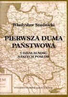 Pierwsza Duma Państwowa i działalność naszych posłów