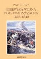 Pierwsza wojna polsko-krzyżacka 1308-1343