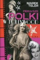 Pierwsze Polki w Hollywood