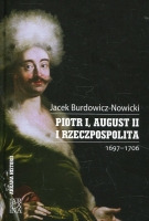 Piotr I, August II i Rzeczpospolita 1697-1706