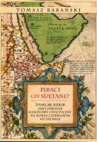 Piraci czy sułtani? 