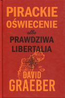 Pirackie Oświecenie albo prawdziwa Libertalia