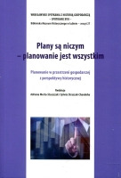 Plany są niczym - planowanie jest wszystkim