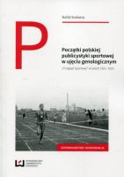 Początki polskiej publicystyki sportowej w ujęciu genologicznym 