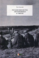 Początki szkonictwa artyleryjskiego w Toruniu