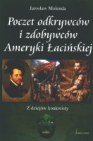 Poczet odkrywców i zdobywców Ameryki Łacińskiej