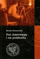 Pod obserwacją i na podsłuchu