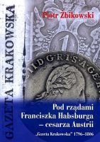 Pod rządami Franciszka Habsburga - cesarza Austrii