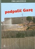 Podpalić Gazę