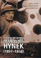 Podpułkownik Franciszek Hynek (1897-1958)