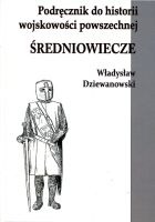 Podręcznik do historii wojskowości powszechnej. Średniowiecze