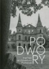 Podwory. Martwa architektura Pomorza