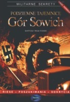 Podziemne tajemnice Gór Sowich, część pierwsza