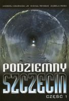 Podziemny Szczecin Część 1