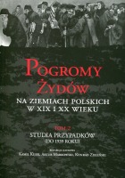 Pogromy Żydów na ziemiach polskich w XIX i XX wieku tom 2