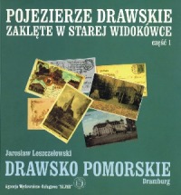 Pojezierze Drawskie zaklęte w starej widokówce cz.1