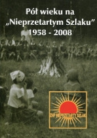 Pół wieku na „Nieprzetartym szlaku 1958-2008”