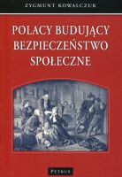 Polacy budujący bezpieczeństwo społeczne 