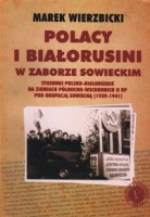 Polacy i Białorusini w zaborze sowieckim