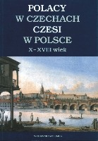 Polacy w Czechach - Czesi w Polsce X-XVIII wiek