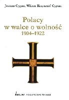 Polacy w walce o wolność 1904-1922