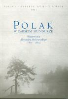 Polak w carskim mundurze