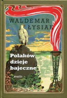 Polaków dzieje bajeczne