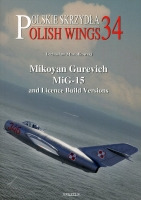 Polish Wings No. 34 Mikoyan Gurevich MiG-15 and Licence Build Versions