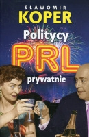 Politycy PRL prywatnie