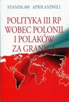 Polityka III RP wobec Polonii i Polaków za granicą