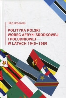 Polityka Polski wobec Afryki Środkowej i Południowej w latach 1945-1989