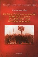 Polityka polskich komunistów wobec socjalistów w latach 1947-1948