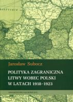 Polityka zagraniczna Litwy wobec Polski w latach 1918-1923