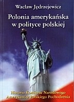 Polonia amerykańska w polityce polskiej