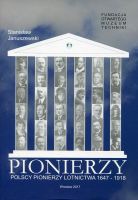 Polscy pionierzy lotnictwa 1647-1918 t.1