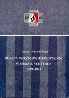 Polscy więźniowie polityczni w obozie Stutthof 1939-1945